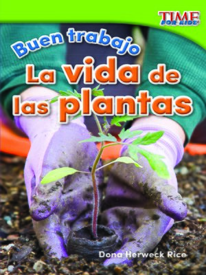 cover image of Buen trabajo: La vida de las plantas